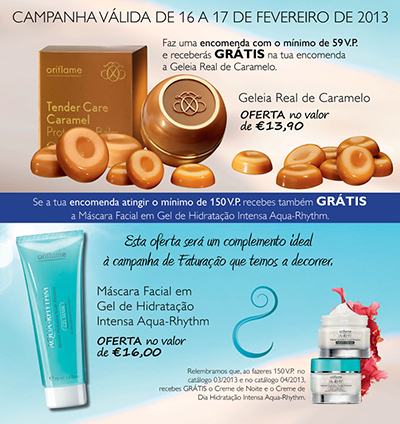 Campanha Oriflame 16 e 17 Fevereiro 2013