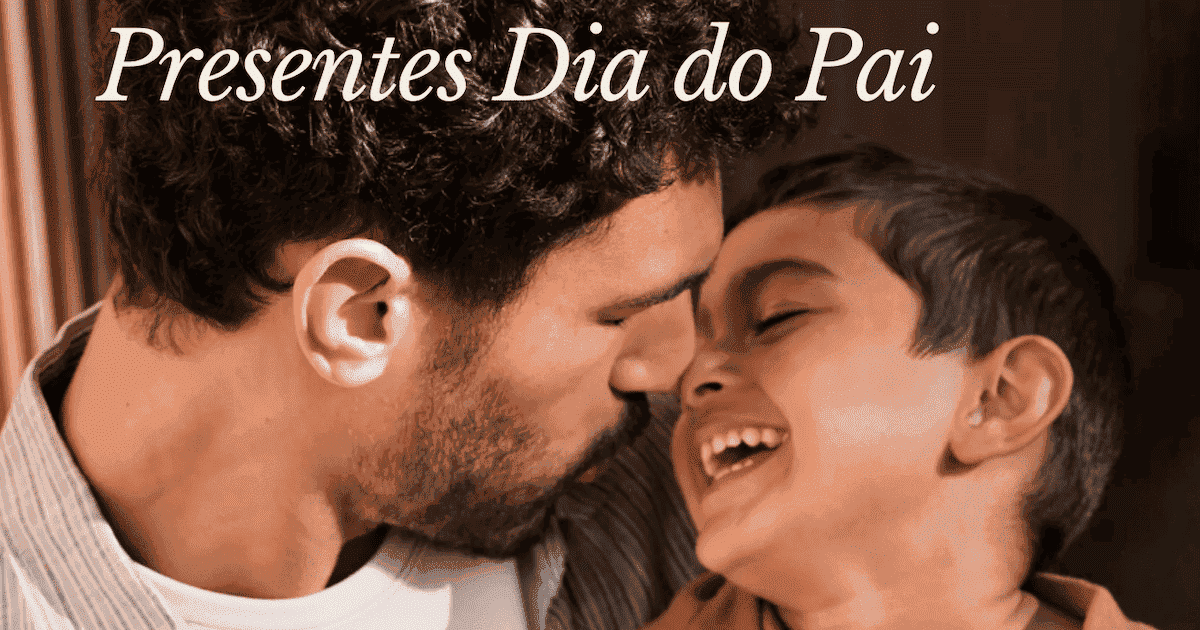 Presentes Dia do Pai Presentes Dia do Pai