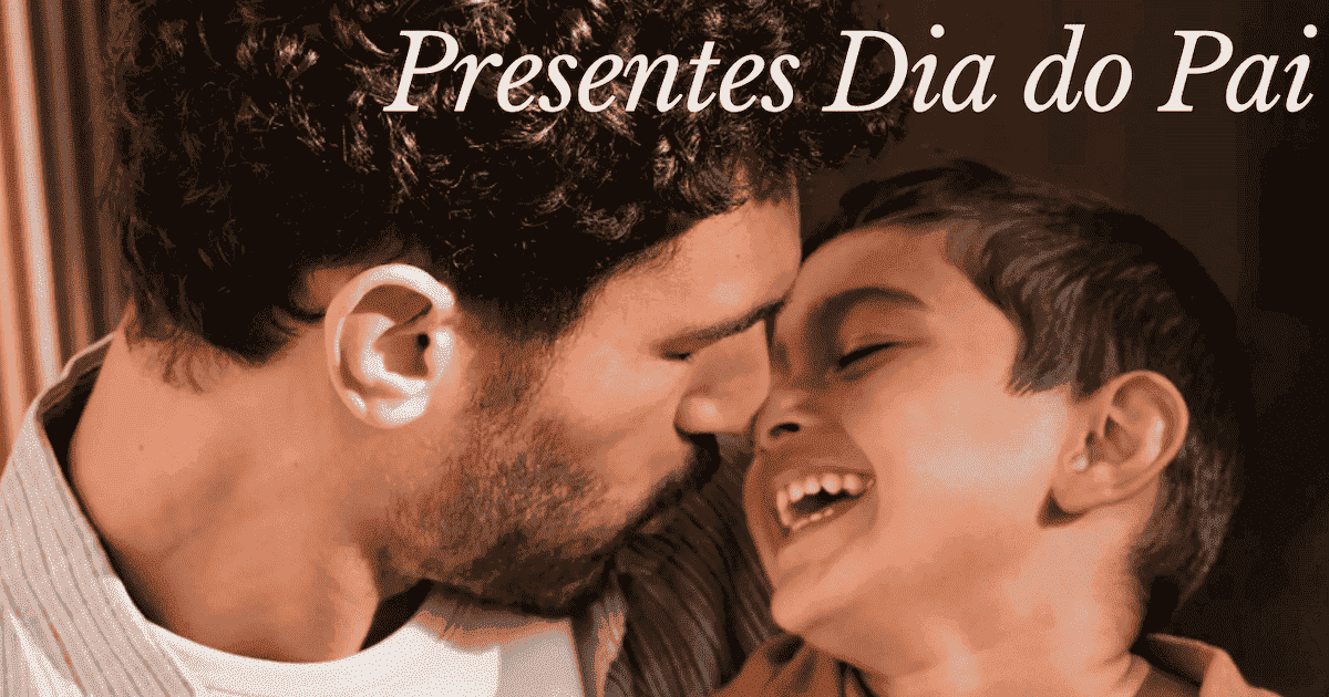 Presentes Dia do Pai Presentes Dia do Pai